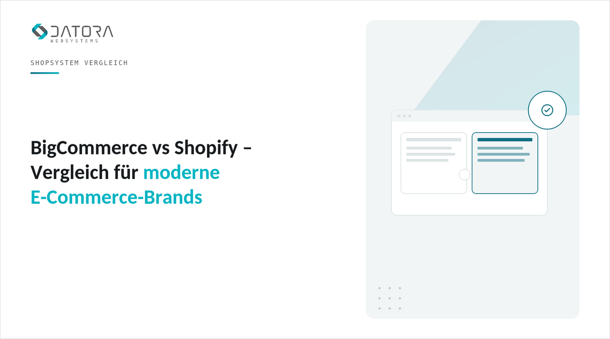 BigCommerce vs Shopify – Vergleich für moderne E-Commerce-Brands