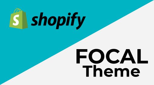 focal theme shopify