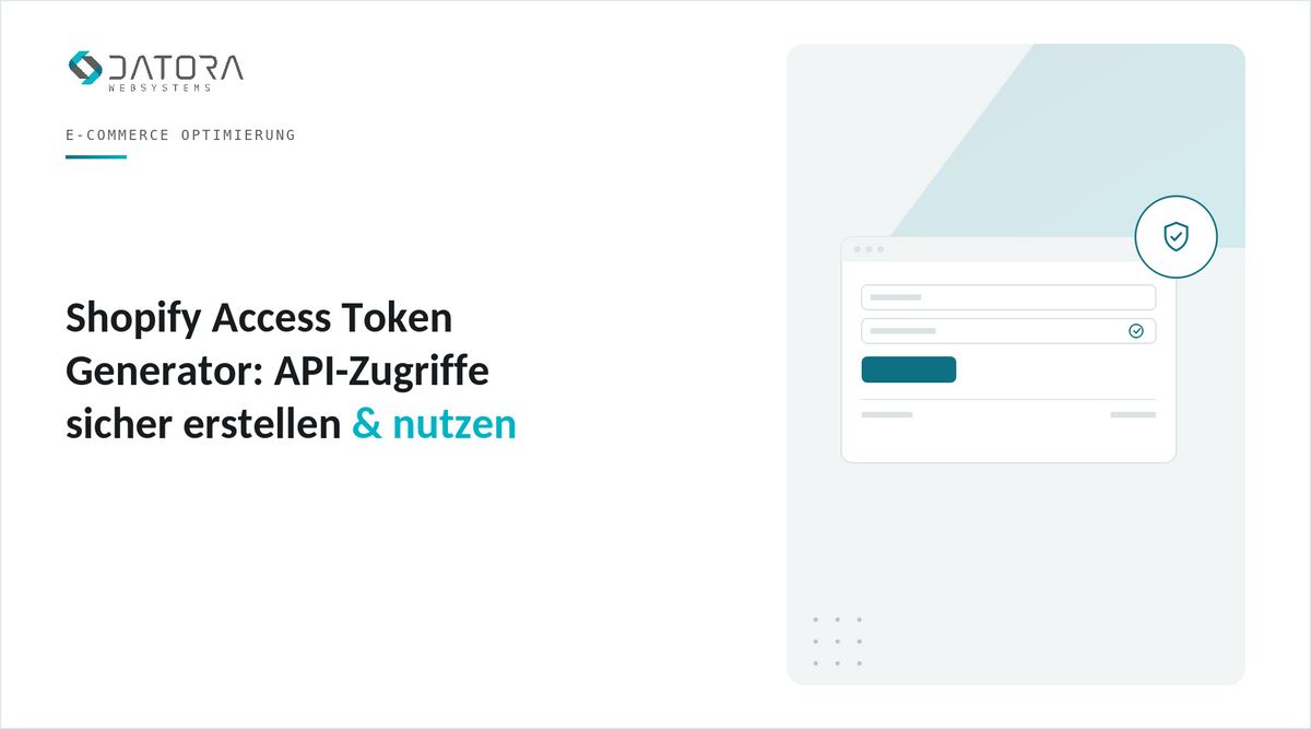 Shopify Access Token Generator: API-Zugriffe sicher erstellen und nutzen