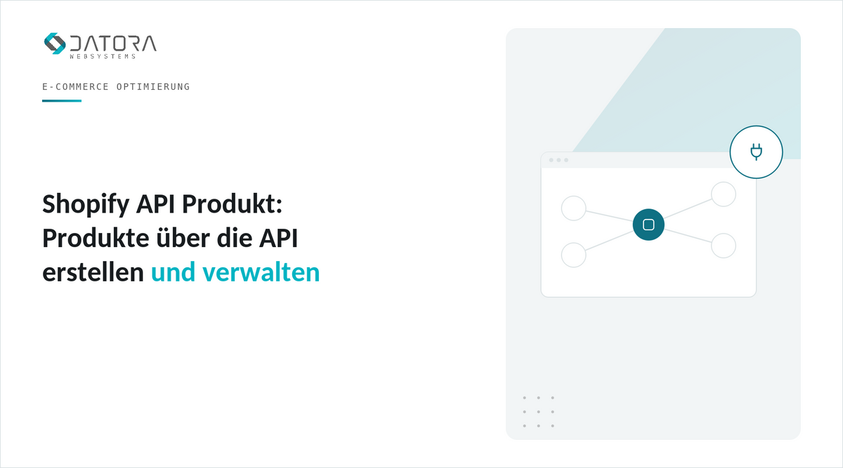Shopify API Produkt: Produkte über die API erstellen und verwalten