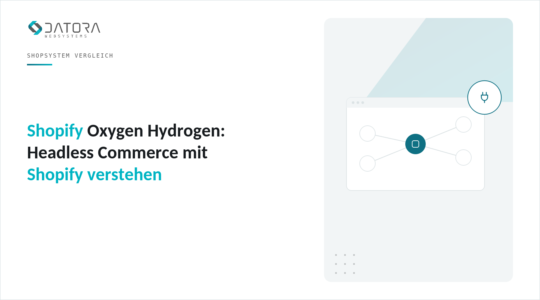 Shopify Oxygen Hydrogen: Headless Commerce mit Shopify verstehen