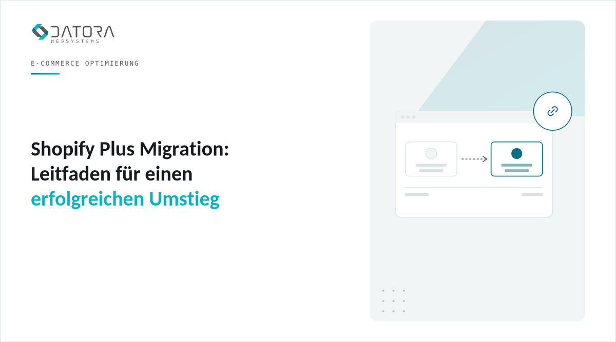 Shopify Plus Migration: Leitfaden für einen erfolgreichen Umstieg