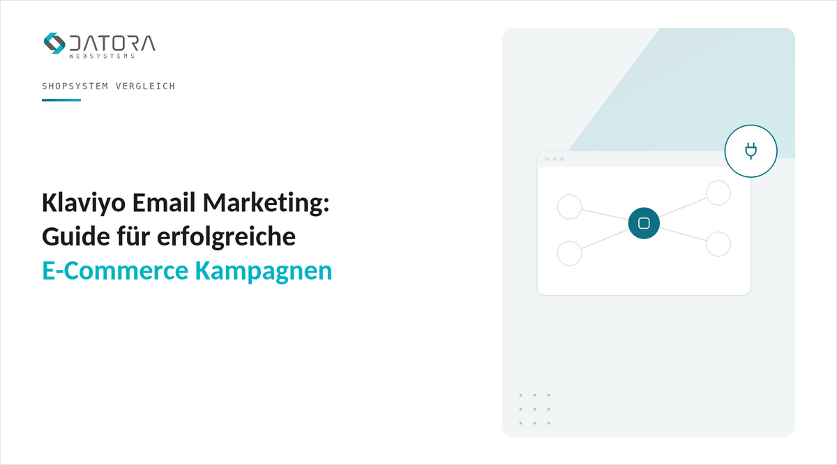 Klaviyo Email Marketing: Guide für erfolgreiche E-Commerce Kampagnen