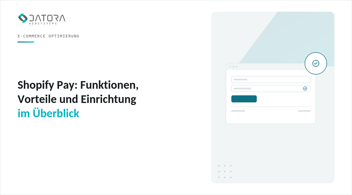 Shopify Pay: Funktionen, Vorteile und Einrichtung im Überblick
