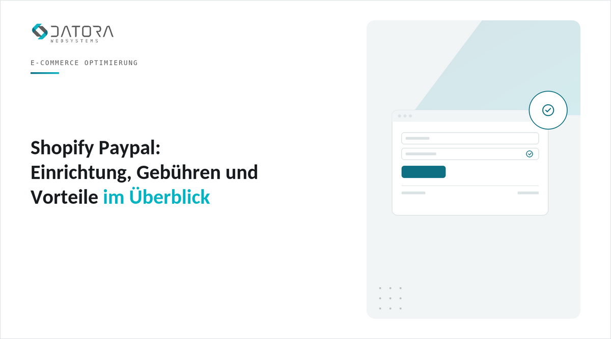 Shopify Paypal: Einrichtung, Gebühren und Vorteile im Überblick