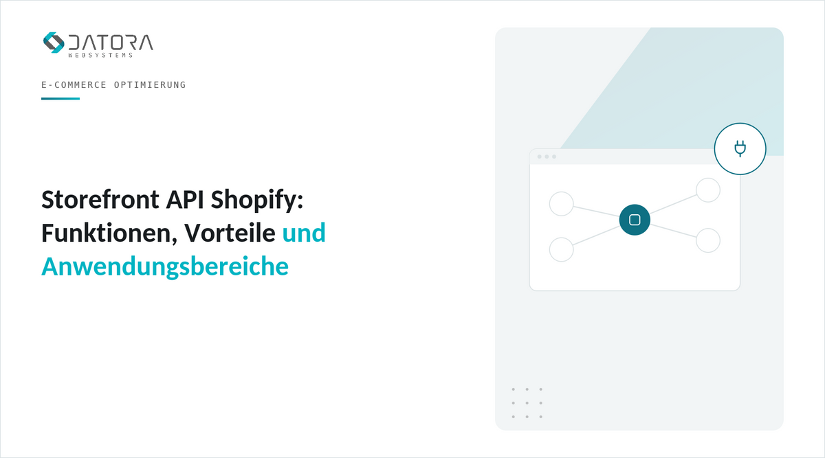 Storefront API Shopify: Funktionen, Vorteile und Anwendungsbereiche