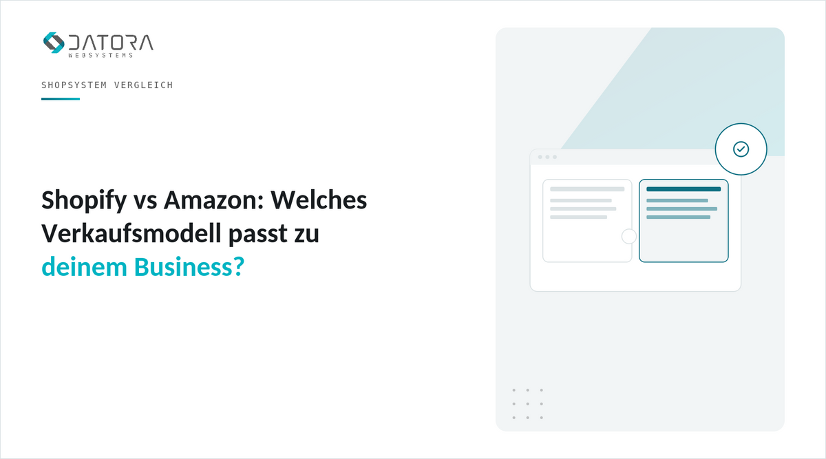 Shopify vs Amazon: Welches Verkaufsmodell passt zu deinem Business
