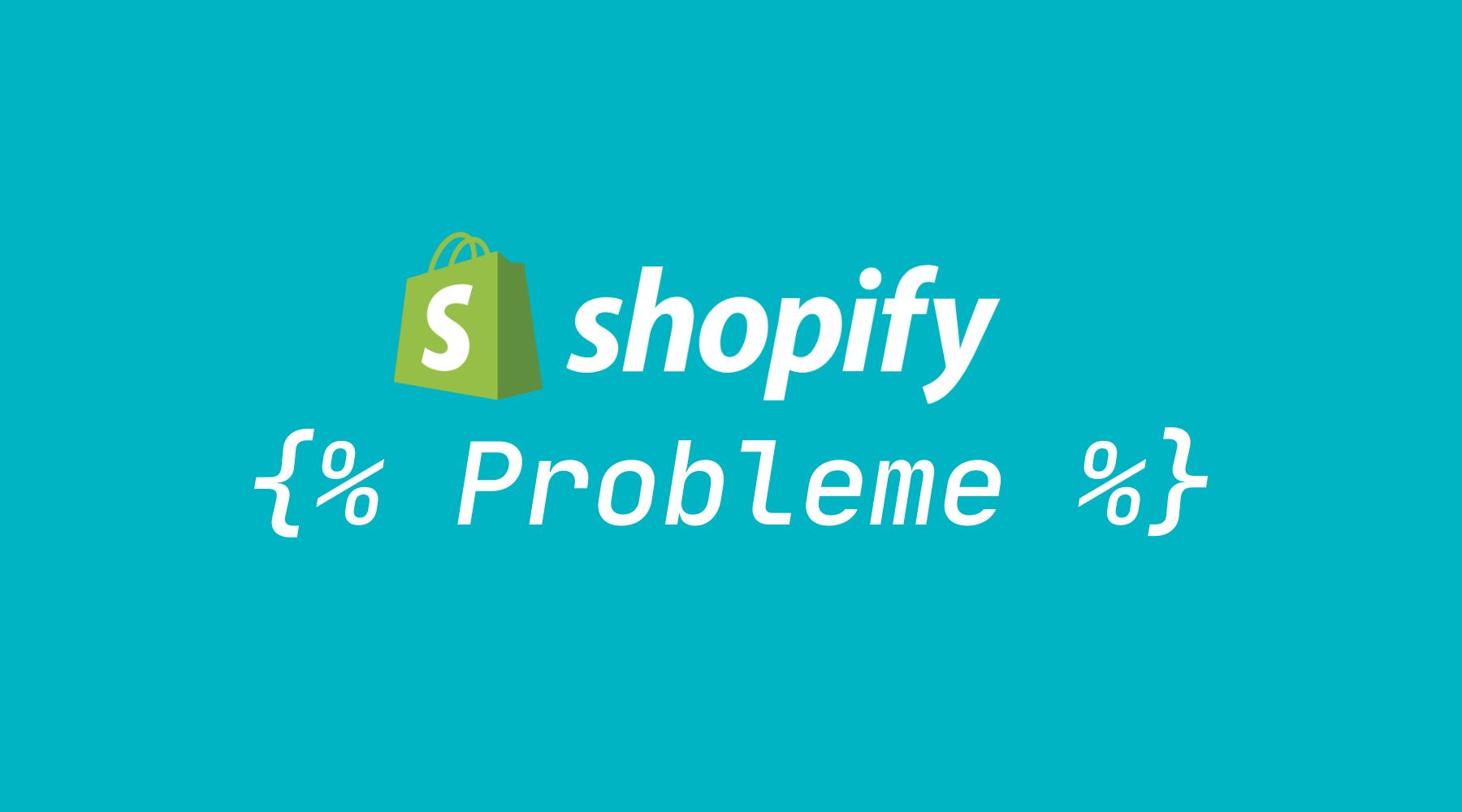 shopify probleme
